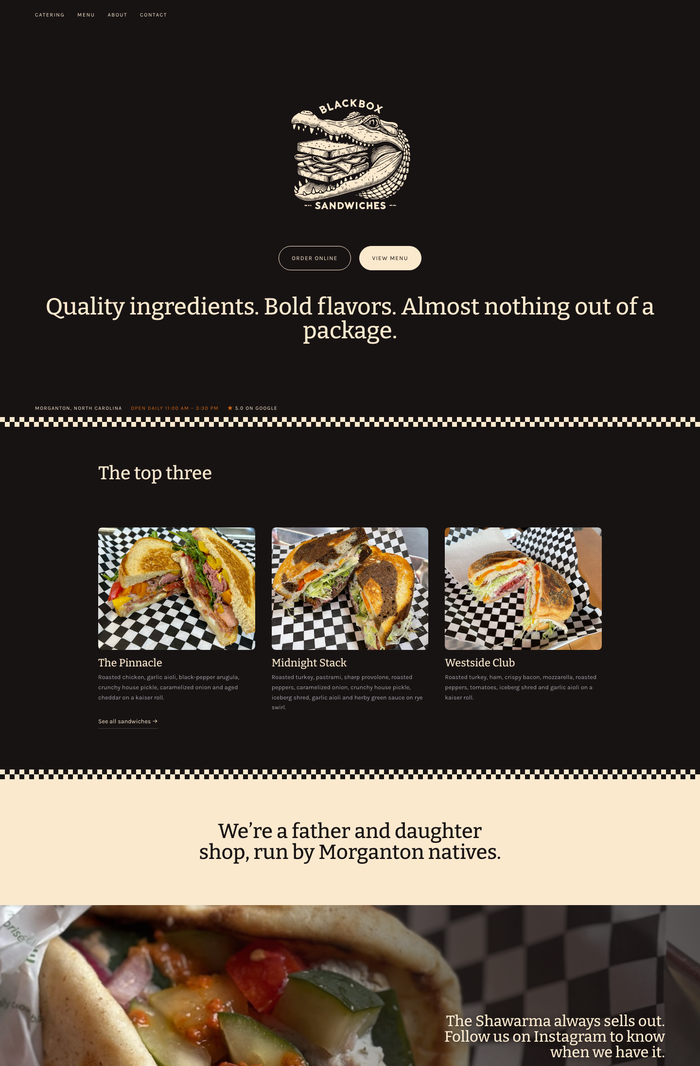 The top half of the home page Claire drew in Figma: the gator logo on charcoal with two buttons and one line, 'Quality ingredients. Bold flavors. Almost nothing out of a package.', then the top three sandwiches with photographs and ingredients, a cream band reading 'We're a father and daughter shop, run by Morganton natives.', and a close photograph of the shawarma.