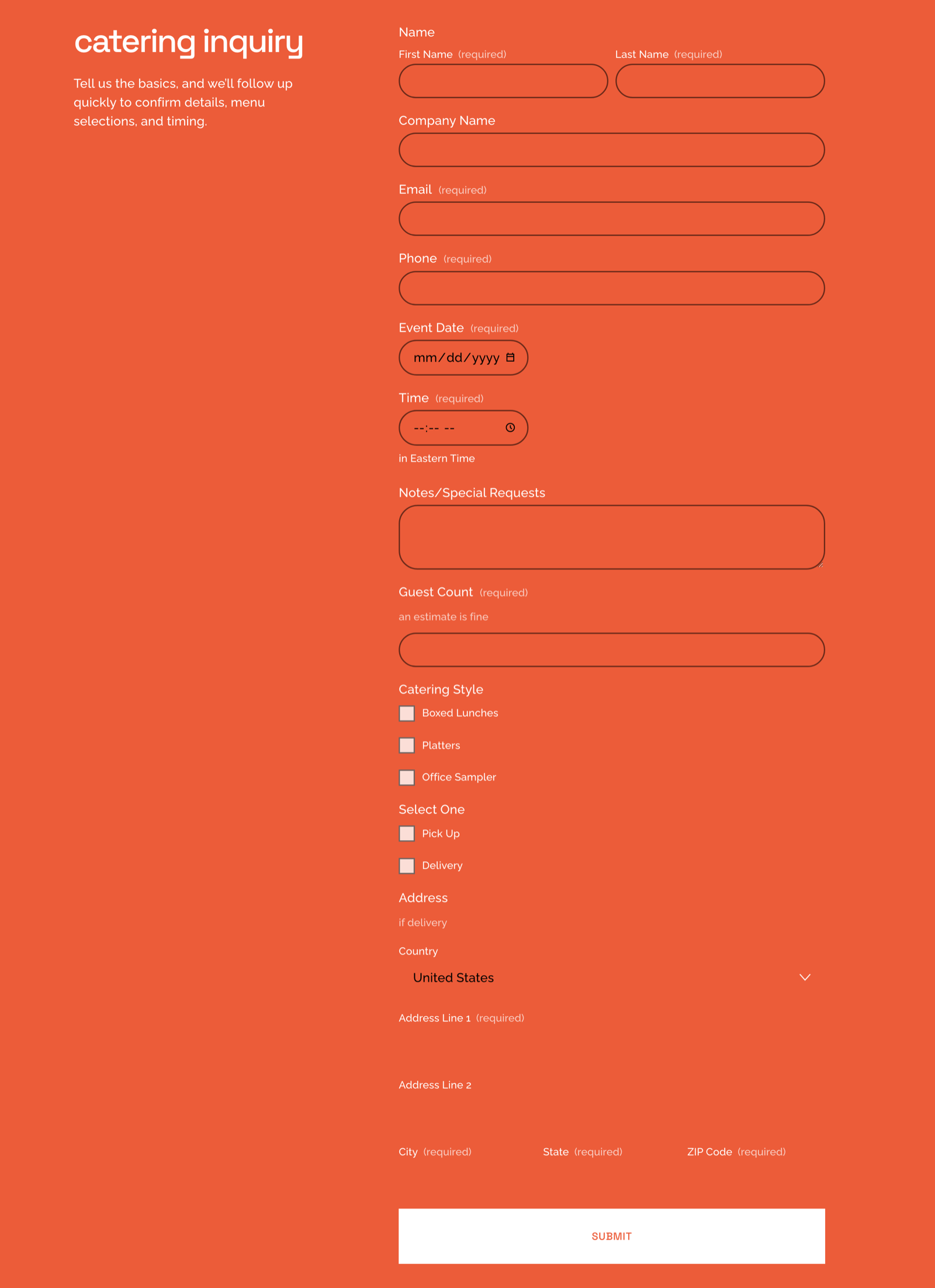 The old catering inquiry form on orange: about fifteen fields, from name and company through event date, guest count, catering style checkboxes, pickup or delivery, and a full address.